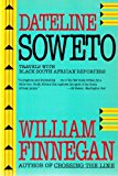 Book Dateline Soweto: Travels With Black South African Reporters free