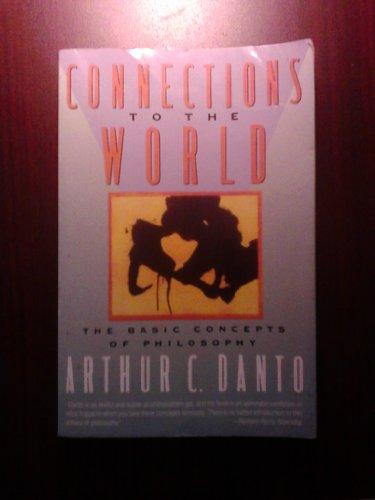 Book Connections to the World: The Basic Concepts of Philosophy free