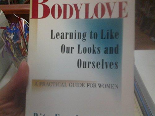 Book Bodylove: Learning to Like Our Looks-And Ourselves free