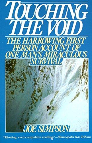 Book Touching the Void: The Harrowing First Person Account Of One Man's Miraculous Survival free