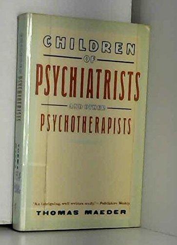 Book Children of Psychiatrists: And Other Psychotherapists free