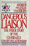 Book Dangerous Liaison: The Inside Story of the U.S.-Israeli Covert Relationship free