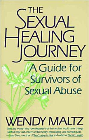 Book The Sexual Healing Journey: A Guide for Survivors of Sexual Abuse free