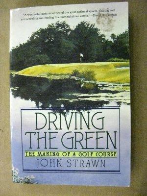 Book Driving the Green: The Making of a Golf Course free