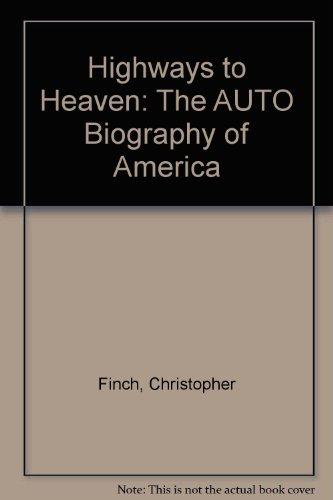 Book Highways to Heaven: The Auto Biography of America free