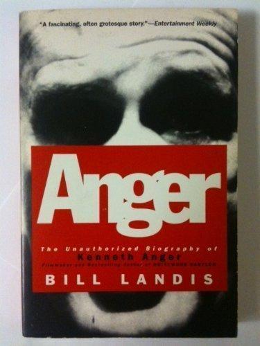 Book Anger: The Unauthorized Biography of Kenneth Anger free
