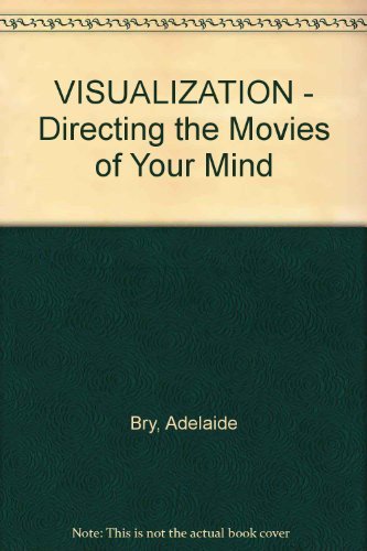 Book Visualization: Directing The Movies Of Your Mind free
