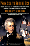 Book From Sea to Shining Sea: From the War of 1812 to the Mexican War; The Saga of America's Expansion free Book From Sea to Shining Sea: From the War of 1812 to the Mexican War; The Saga of America's Expansion free