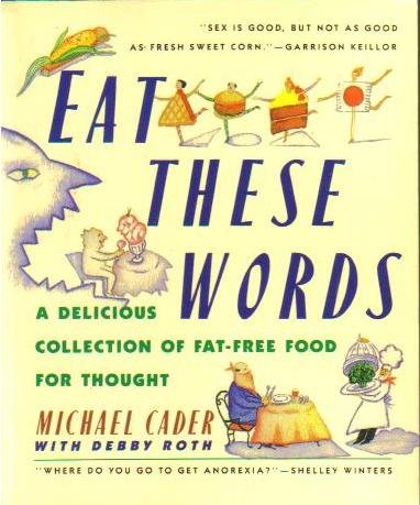 Book Eat These Words: A Delicious Collection of Fat-Free Food for Thought free Book Eat These Words: A Delicious Collection of Fat-Free Food for Thought free