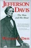 Book Jefferson Davis: The Man and His Hour free
