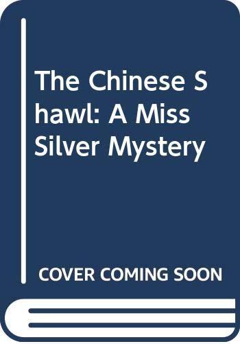 Book The Chinese Shawl: A Miss Silver Mystery free