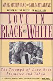 Book Love in Black and White: The Triumph of Love over Prejudice and Taboo free