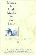 Book Talking to High Monks in the Snow: An Asian American Odyssey free
