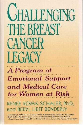 Book Challenging the Breast Cancer Legacy: A Program of Emotional Support and Medical Care for Women at Risk free