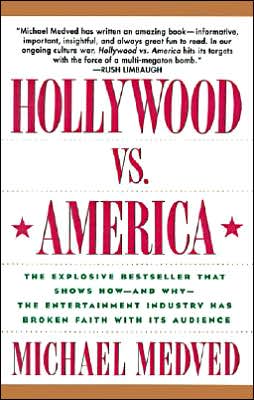 Book Hollywood vs. America: The Explosive Bestseller that Shows How-and Why-the Entertainment Industry Has Broken Faith With Its Audience free