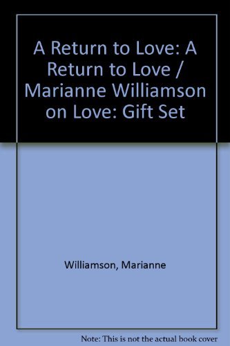 Book A Return to Love Gift Set: Containing "A Return To Love" Paperback Edition & audio cassette of lectures based on A Course In Miracles free