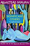 Book Significant Others (The Tales of the City Series, V. 5) free