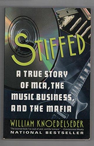 Book Stiffed: A True Story of MCA, the Music Business, and the Mafia free