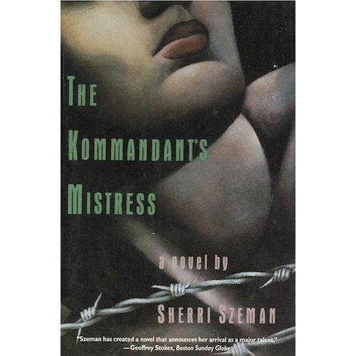 Book The Kommandant's Mistress: A Novel free Book The Kommandant's Mistress: A Novel free