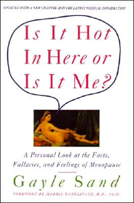 Book Is It Hot in Here or Is It Me?: Personal Look at the Facts, Fallacies, and Feelings of Menopause, A free