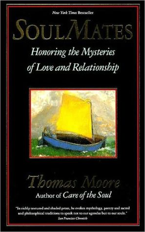Book Soul Mates: Honoring the Mystery of Love and Relationship free