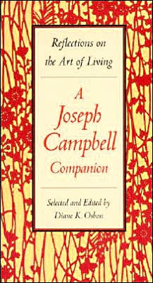 Book Reflections on the Art of Living: A Joseph Campbell Companion free