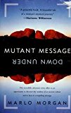 Book Mutant Message From Forever - A Novel Of Aboriginal Wisdom free