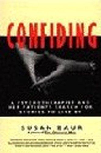 Book Confiding: A Psychotherapist And Her Patients Search For Stories To Live By free