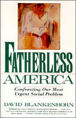Book Fatherless America: Confronting Our Most Urgent Social Problem free