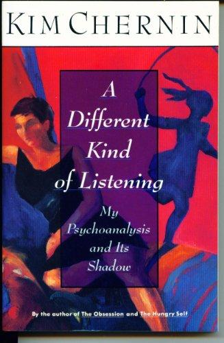 Book A Different Kind Of Listening: My Psychoanalysis And Its Shadow free