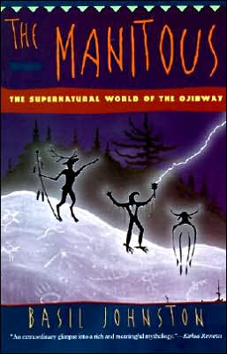 Book The Manitous: The Supernatural World of the Ojibway free