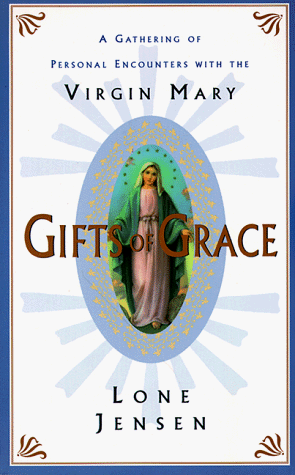 Book Gifts of Grace: Gathering of Personal Encounters with the Virgin Mary, A free