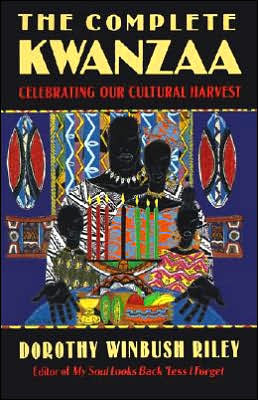 Book The Complete Kwanzaa: Celebrating Our Cultural Harvest free