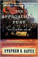 Book The Approaching Fury: Voices of the Storm, 1820-1861 free