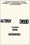 Book Already Dead: A California Gothic free