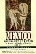 Book Mexico: Biography of Power free
