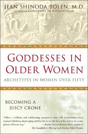 Book Goddesses in Older Women: Archetypes in Women over Fifty free