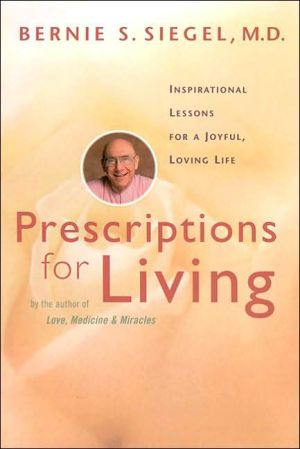 Book Prescriptions for Living: Inspirational Lessons for a Joyful, Loving Life free