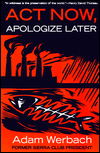 Book Act Now, Apologize Later free