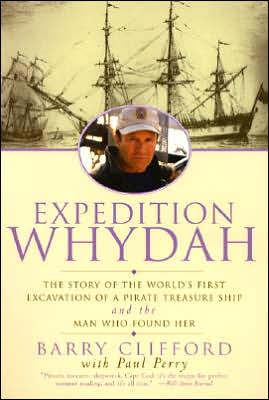 Book Expedition Whydah: The Story of the World's First Excavation of a Pirate Treasure Ship and the Man Who Found Her free