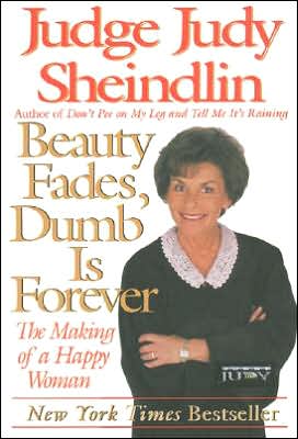 Book Beauty Fades, Dumb Is Forever: The Making of a Happy Woman free