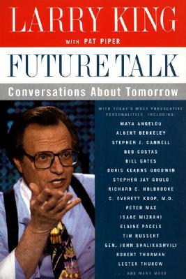 Book Future Talk: Conversations About Tomorrow With Today's Most Provocative Personalities free