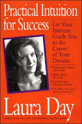 Book Practical Intuition for Success: Let Your Interests Guide You To the Career of Your Dreams free