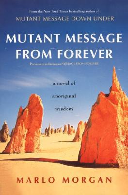 Book Mutant Message from Forever : A Novel of Aboriginal Wisdom free