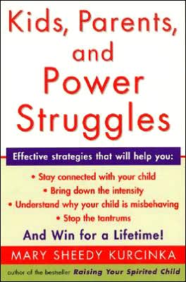 Book Kids, Parents, and Power Struggles: Winning for a Lifetime free