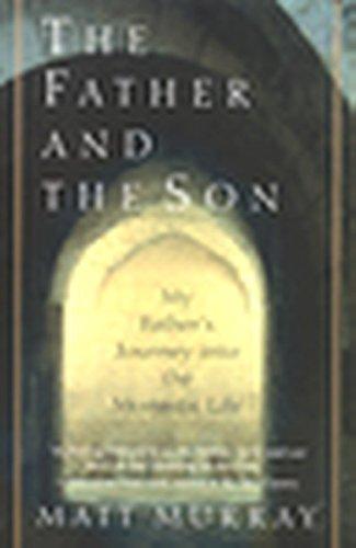 Book The Father and the Son: My Father's Journey into the Monastic Life free