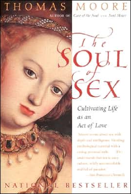 Book The Soul of Sex: Cultivating Life as an Act of Love free