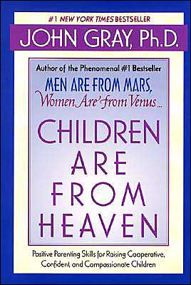 Book Children Are from Heaven: Positive Parenting Skills for Raising Cooperative, Confident, and Compassionate Children free