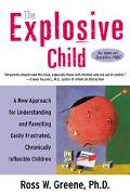 Book The Explosive Child: A New Approach for Understanding and Parenting Easily Frustrated, Chronically Inflexible Children free