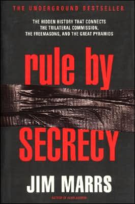 Book Rule by Secrecy: The Hidden History That Connects the Trilateral Commission, the Freemasons, and the Great Pyramids free